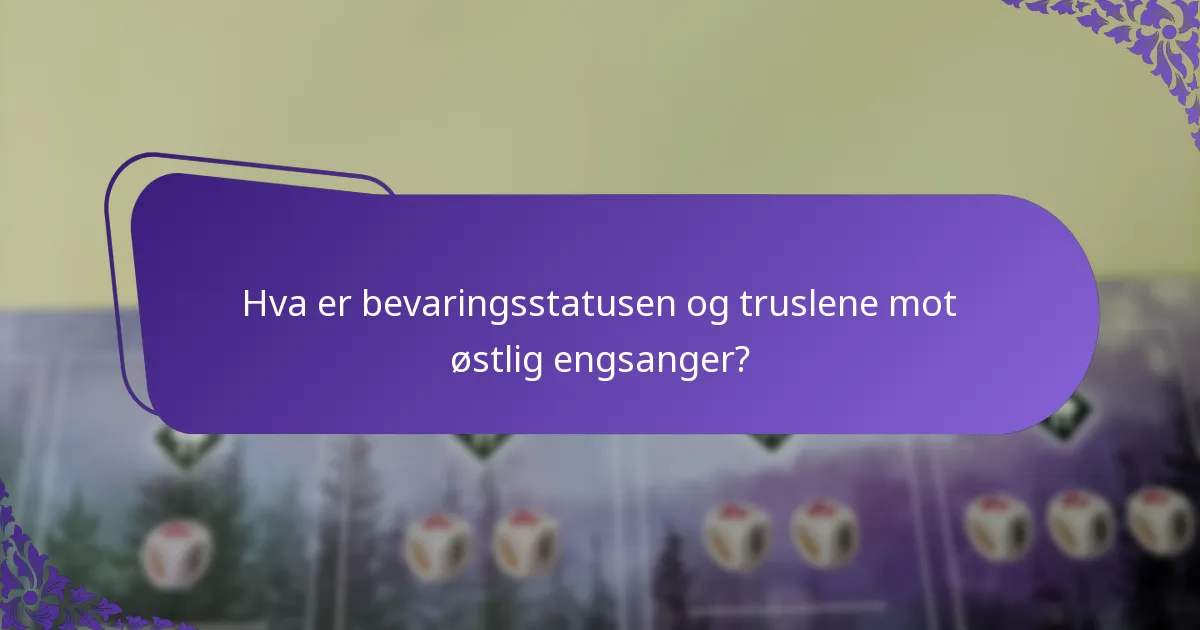 Hvor bor østlig engsanger vanligvis?