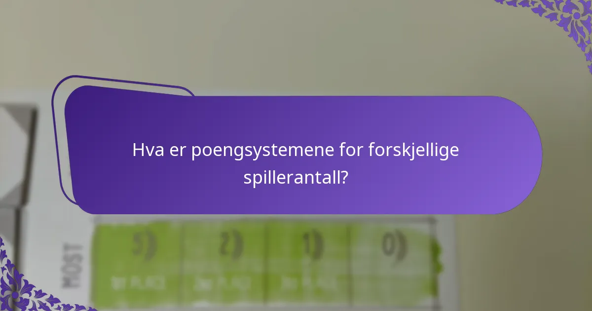 Hvordan justere poengsystemer for varierende spillerantall?