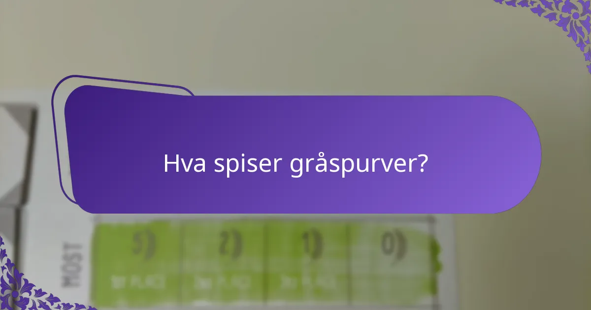 Hva spiser gråspurver?