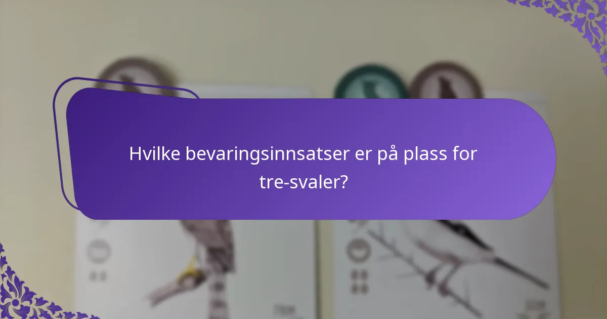 Hvordan interagerer tre-svaler med økosystemet sitt?