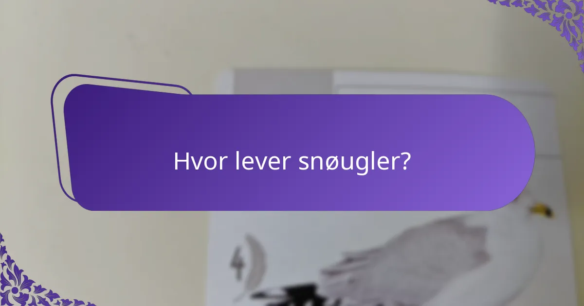 Hva er bevaringsstatusen til snøugler?